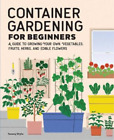 Tammy Wylie Container Gardening For Beginners (Tascabile)