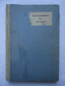 ESSEX HOUSE PRESS PRESENTATION COPY MISS KILMANSEGG & PRECIOUS LEG BY TOM HOOD - Picture 1 of 9