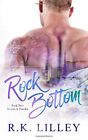 Rock Bottom: Volume 2 (Tristan & Danika). Lilley 9781628780499 Free Shipping<|