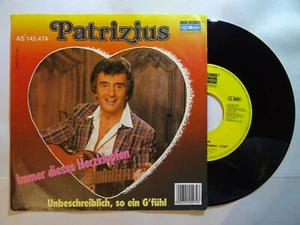 7"-Sg - PATRIZIUS: Immer dieses Herzklopfen, Koch 145 474, AT 88 - Bild 1 von 4