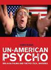 Un-American Psycho - Brian De Palma and the Politi