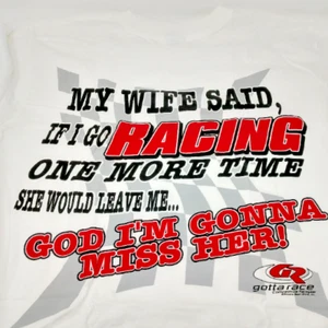 Gotta Race T-Shirt - Size Medium - Picture 1 of 2