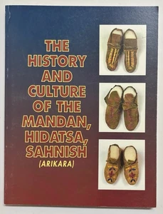 The History and Culture of the Mandan, Hidatsa, Sahnish (Arikara) Textbook - Bild 1 von 9