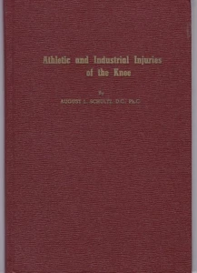 Athletic and Industrial Injuries of the Knee by August L. Schultz - Picture 1 of 2