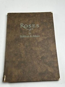 Roses Bobbink & Atkins Catalog Rutherford NJ 1931 - Picture 1 of 12