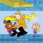 Tom Eaton The Bug Zapper (Tapa blanda) Bug Zapper