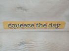 New! 'Squeeze the Day' Wood Block Sign Decor Desk Table Lemon Yellow Summer 
