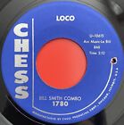  Bill Smith Combo   Loco   7 Vinyl Single R And B Mod Jazz Soul 