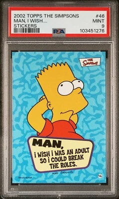 2002 TOPPS SIMPSONS STICKERS BART I WISH I WAS AN ADULT... #46 PSA 9 MINT POP 1 - Image 1 of 4