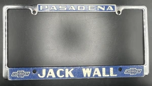 Vintage Jack Wall Chevrolet Pasadena California Metal License Plate Frame A - Picture 1 of 3