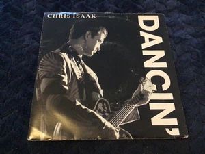 Chris Isaak Dancin' 7" vinyl single record - Picture 1 of 3