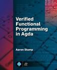 Aaron Stump Verified Functional Programming in Agda (Taschenbuch)