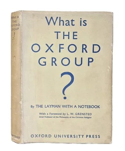 What Is The Oxford Group? By The Layman With A Notebook 1933 2nd Impression RARE - Picture 1 of 17