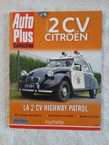AUTO PLUS COLLECTION 2 CV CITROEN N°78 LA 2 CV HIGHWAY PATROL - RAIDS CITROEN - Picture 1 of 3