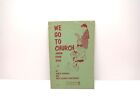 We Go to Church Vintage Sheet Music 1956 Junior Choir Book Fischer Illustrated
