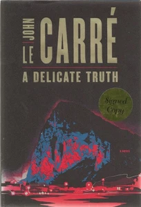 A Delicate Truth John Le Carre 2013 First Edition First Printing SIGNED ! - Picture 1 of 1
