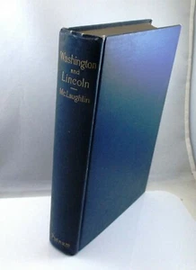 Signed first edition - Robert McLaughlin 's Washington and Lincoln - 1912 - Picture 1 of 3