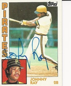 Autographed 1984 TOPPS BASEBALL #537 Johnny Ray Pittsburgh Pirates card COA - Picture 1 of 1