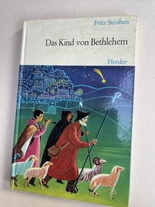 Fritz Steuben, Das Kind von Bethlehem, Zeichnungen Willy Kretzer, Herder 1965 - Bild 1 von 6