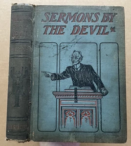 Vintage 1904 SERMONS BY THE DEVIL Book Rev WS Harris Illustrated - Picture 1 of 10