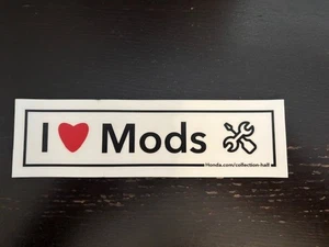 I Love MODS Honda Motorcycle Car Truck Vinyl STICKER JDM Racing Street 7x2 - Picture 1 of 1