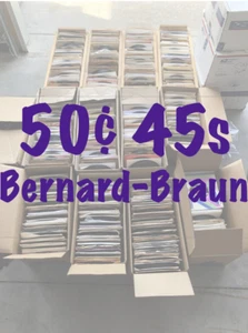 50¢ 45s - Buy 2 Minimum - VG - NM - Flat $5.00 Shipped - Bernard-Braun - Picture 1 of 22