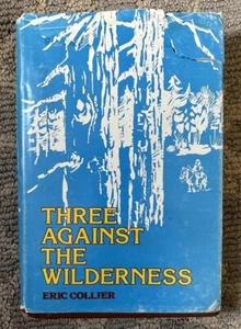 THREE AGAINST THE WILDERNESS Eric Collier 1959 - Picture 1 of 12