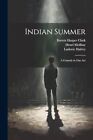 Clark - Indian Summer  A Comedy in One Act - New paperback or softback - J555z