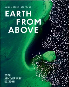 Earth from above (25th Anniversary Edition) by Yann Arthus-Bertrand (2025,... - Picture 1 of 5