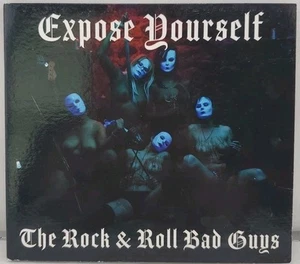 Expose Yourself - The Rock & Roll Bad Guys (CD) - Picture 1 of 3
