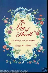 Fantasy Verse The Lay of Threll 96 George W Martin Poetry First print of 1000 - Picture 1 of 1