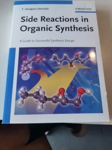 Side Reactions In Organic Synthesis: A Guide To Successful Synthesis Design - Picture 1 of 3