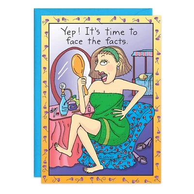 Humor Funny Face the Facts Birthday Card - 7215 Her Friend Oatmeal Studios  - Image 1 of 2