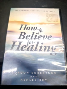 HOW TO BELIEVE FOR HEALING Gordon Robertson DVD Ashley Key CBN 2023 - Bild 1 von 3
