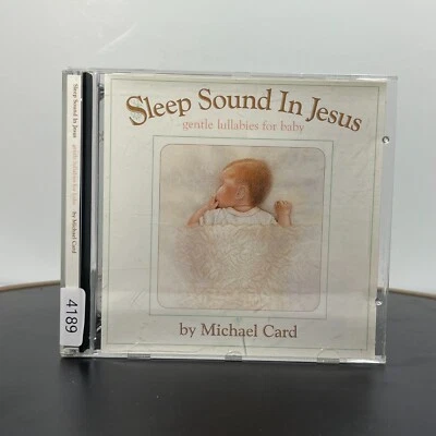 Sleep Sound In Jesus: Gentle Lullabies For Baby by Michael Card (CD,... - Image 1 of 4