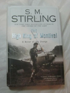 High King Montival-Stirling~Change Emberverse II~HC w/dj~1st Ed/pr~New~LBDAI - Picture 1 of 3