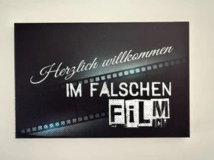Holzschild Spruch 18x12 cm Herzlich willkommen im falschen Film Dekoration - Bild 1 von 3
