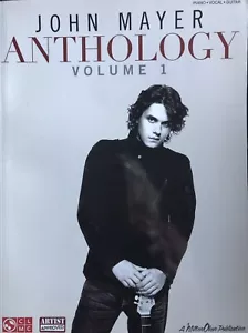 JOHN MAYER ANTHOLOGY VOLUME 1 CHERRY LANE MUSIC COMPANY HAL LEONARD CORP - Picture 1 of 2