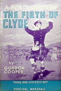 A Fortnight on the Firth of Clyde Gordon Cooper 1951 Scotland local history - Picture 1 of 6