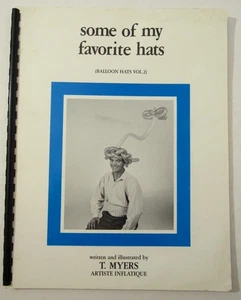 BALLOON HATS some of my favorite hats BALLOONING tricks animals T. Myers Vol 2 - Picture 1 of 11