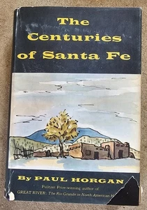 Vintage The Centuries of Santa Fe von Paul Horgan HC DJ 1. Auflage 1956 Buch - Bild 1 von 4