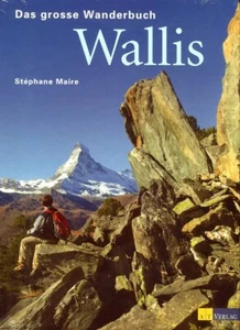 Stéphane Maire: Das grosse Wanderbuch Wallis - Imagen 1 de 1