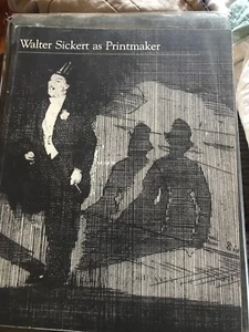 1979 WALTER SICKERT AS PRINTMAKER by Aimee Troyen Illustrated  - Picture 1 of 2