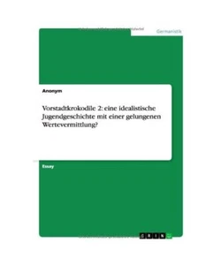 Vorstadtkrokodile 2: eine idealistische Jugendgeschichte mit einer gelungenen We - Bild 1 von 1