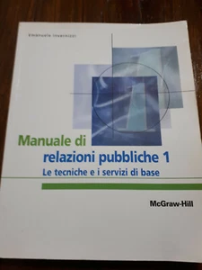 Manuale di relazioni pubbliche 1 - Le tecniche e i servizi .. - Invernizzi E. - Foto 1 di 2