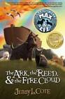 The Ark, the Reed, and the Fire Cloud (The Amazing Tales of Max and Liz,  - GOOD