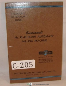Cincinnati 0-8, Plain Automatic Milling Machine, Operator Instruction Manual - Picture 1 of 3