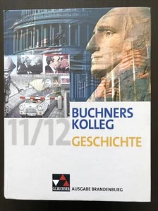 Buchners Kolleg Geschichte Ausgabe Brandenburg 11/12 - Bild 1 von 2