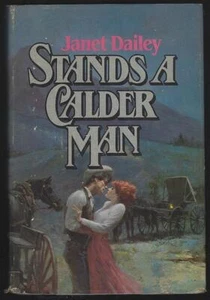 Veste à poussière Stands a Calder Man Janet Dailey 1983 couverture rigide romance historique - Photo 1 sur 1
