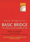 Basic Bridge (MASTER BRIDGE) by Ron Klinger, Andrew Kambites, Pat Husband, NEW B